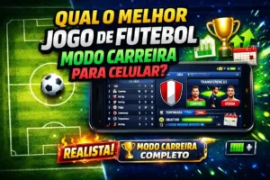 Qual o melhor jogo de futebol modo carreira para celular?