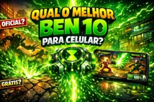 Qual o melhor jogo do Ben 10 para celular?