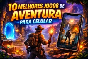 10 Melhores jogos de aventura para celular