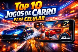 Top 10 melhores jogos de carro para celular