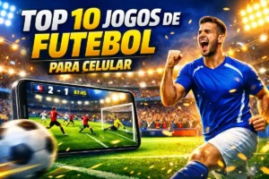 Top 10 melhores jogos de futebol para celular